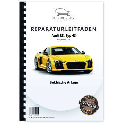 Audi R8 Typ 4S ab 2015 Elektrische Anlage Elektrik Systeme Reparaturanleitung