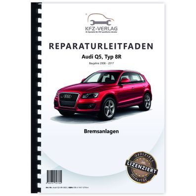 Audi Q5 Typ 8R 2008-2017 Bremsanlagen Bremsen System Reparaturanleitung