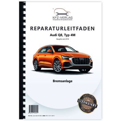 Audi Q8 Typ 4M ab 2018 Bremsanlagen Bremsen System Reparaturanleitung
