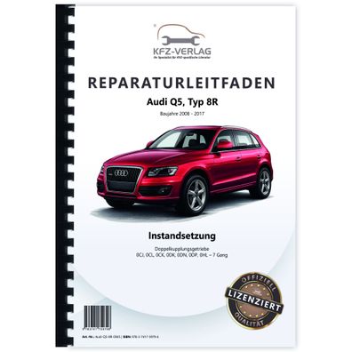 Audi Q5 8R 2008-2017 Instandsetzung 7 Gang Automatik 0CK Reparaturanleitung