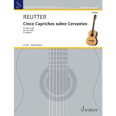Cinco Caprichos sobre Cervantes Reutter Gitarre Noten