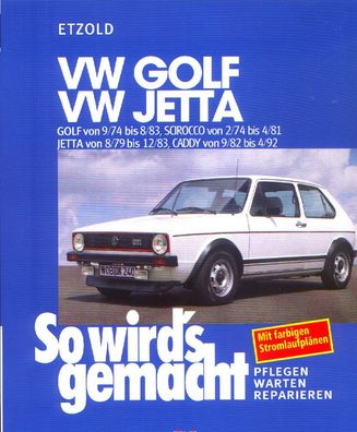 11 - So wird`s gemacht VW Golf I, Jetta, Scirocco und Caddy ab 1974