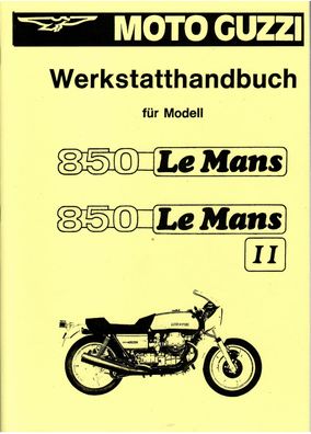Werkstatthandbuch für Moto Guzzi 850 LeMans I / LeMans II Oldtimer Motorrad