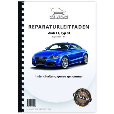Audi TT Typ 8J 2006-2014 Instandhaltung Inspektion Wartung Reparaturanleitung