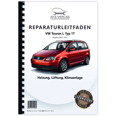 VW Touran Typ 1T 2003-2015 Heizung Belüftung Klimaanlage Reparaturanleitung