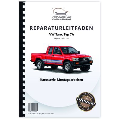 VW Taro Typ 7A 1989-1997 Karosseriearbeiten Innen und Außen Reparaturanleitung