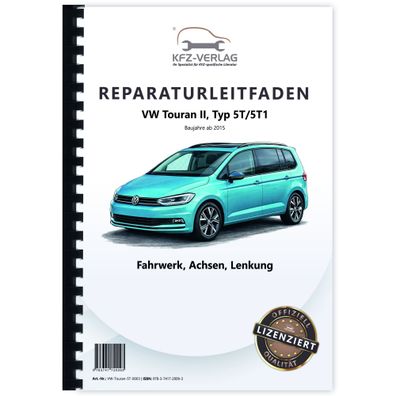 VW Touran Typ 5T ab 2015 Fahrwerk Achsen Lenkung Reparaturanleitung