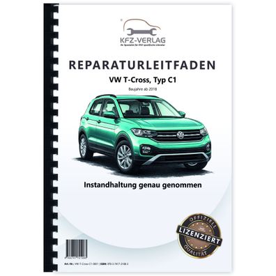 VW T-Cross Typ C1 ab 2018 Instandhaltung Inspektion Wartung Reparaturanleitung