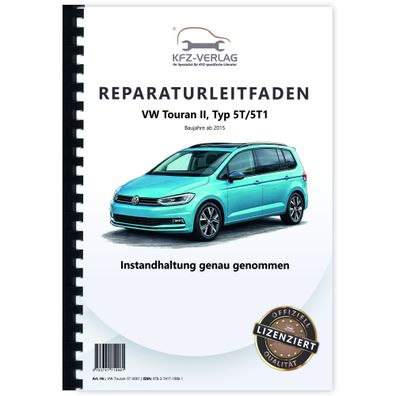 VW Touran Typ 5T ab 2015 Instandhaltung Inspektion Wartung Reparaturanleitung