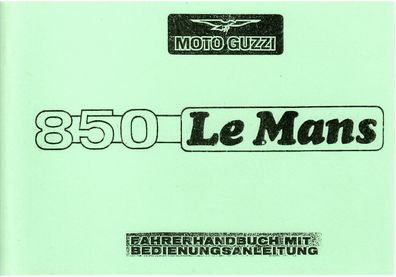 Fahrerhandbuch mit Bedienungsanleitung Moto Guzzi 850 Le Mans I