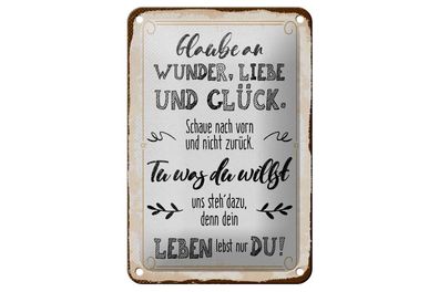 Blechschild Glaube an Wunder, Liebe und Glück, 3 vers. Größen, Spruch