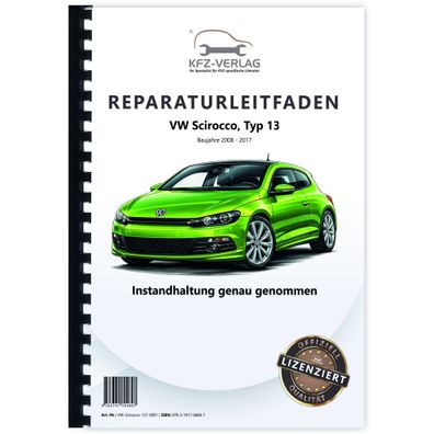 VW Scirocco Typ 13 (08-17) Instandhaltung Inspektion Wartung Reparaturanleitung