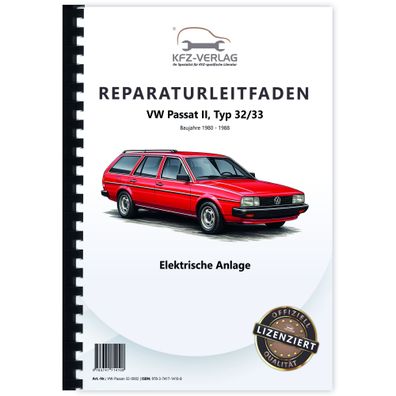 VW Passat 2 32 1980-1988 Elektrische Anlage Elektrik Systeme Reparaturanleitung
