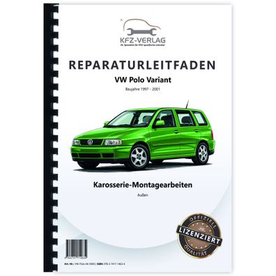 VW Polo 3 Variant 1997-2001 Karosserie Montagearbeiten Außen Reparaturanleitung