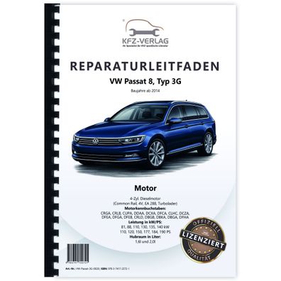 VW Passat 8 3G (14-19) 1,6l 2,0l Dieselmotor TDI 110-190 PS Reparaturanleitung