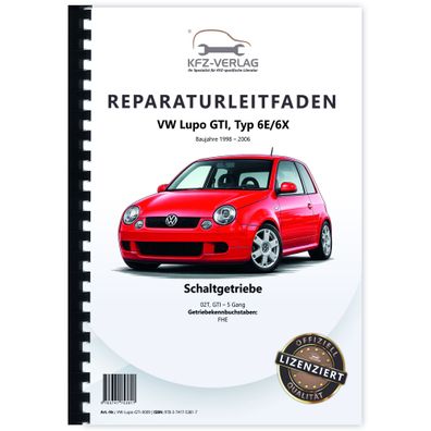 VW Lupo GTI 1998-2006 5 Gang Schaltgetriebe 02T Kupplung Reparaturanleitung