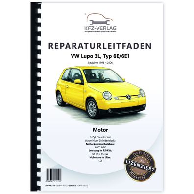 VW Lupo 3L Typ 6E 1998-2006 3-Zyl. 1,4l Dieselmotor TDI 61 PS Reparaturanleitung