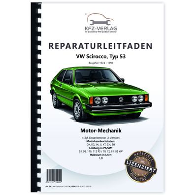 VW Scirocco 53 (74-92) 4-Zyl. Benzinmotor 95-112 PS Mechanik Reparaturanleitung