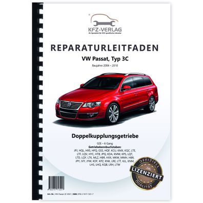 VW Passat 6 3C 2004-2010 6 Gang Automatikgetriebe DSG DKG 02E Reparaturanleitung