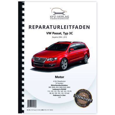 VW Passat 6 3C 2004-2010 4-Zyl. 2,0l Dieselmotor 120-170 PS Reparaturanleitung