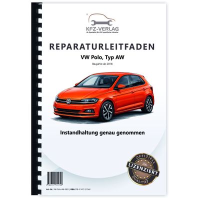 VW Polo Typ AW ab 2018 Instandhaltung Inspektion Wartung Reparaturanleitung