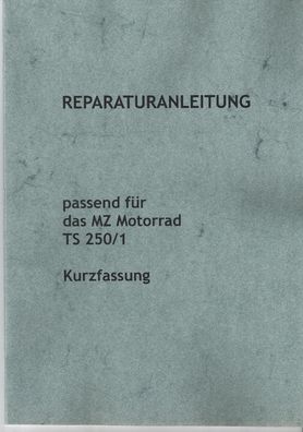 Reparaturhandbuch passend für MZ Motorrad TS 250/1 Kurzfassung Ost Oldtimer
