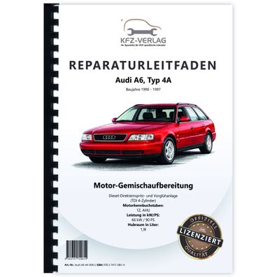 Audi A6 4A 1990-1997 Diesel Einspritz/Vorglühanlage 1,9l Reparaturanleitung