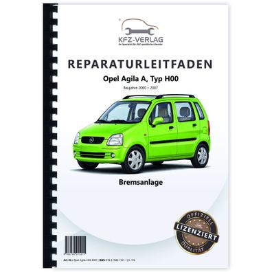 Opel Agila A Typ H00 2000-2007 Bremsanlagen Bremsen System Reparaturanleitung