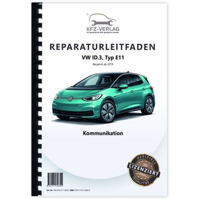 VW ID.3 Typ E11 ab 2019 Radio Navigation Kommunikation Reparaturanleitung