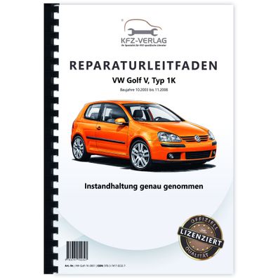 VW Golf 5 Typ 1K 2003-2008 Instandhaltung Inspektion Wartung Reparaturanleitung
