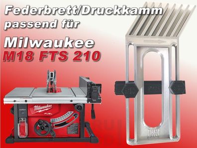 Federbrett Druckkamm, FeatherBoard Milwaukee M18 FTS 210 kompatibel