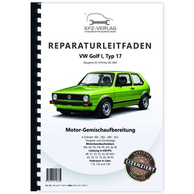 VW Golf 1 Typ 17 (74-83) 1B3 2B2 2B5 2E2 Vergaser Zündanlage Reparaturanleitung
