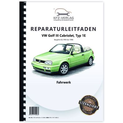 VW Golf 3 Cabrio 1E 1993-1998 Fahrwerk Achsen Lenkung Bremsen Reparaturanleitung