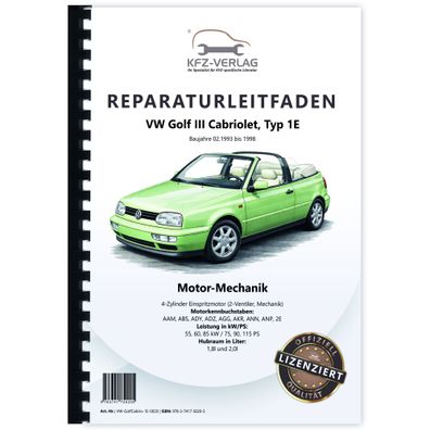 VW Golf 3 Cabrio 1E 1993-1998 Benzinmotor Mechanik 75-115 PS Reparaturanleitung