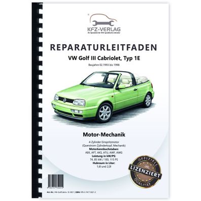 VW Golf 3 Cabrio 1E 1993-1998 Benzinmotor Mechanik 100-115 PS Reparaturanleitung