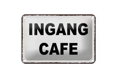 Blechschild Hinweis holländisch "Ingang Cafe" 18x12cm weiß schwarz gewölbt