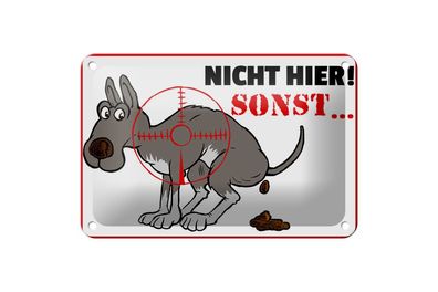 Blechschild Hinweis Hundehaufen "Nicht hier! Sonst..." 18x12cm gewölbt