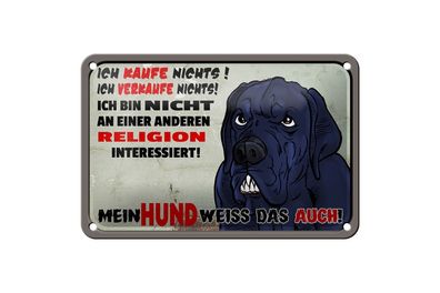 Blechschild Hinweis "Ich kaufe nichts! Mein Hund weiß das auch!" 18x12cm gewölbt