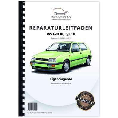 VW Golf 3 1H 1995-1997 Eigendiagnose Automatikgetriebe 01M Reparaturanleitung