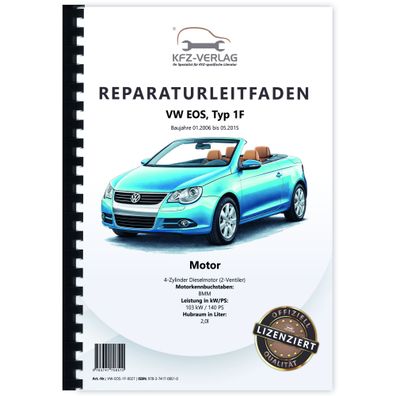 VW EOS Typ 1F 2006-2015 4-Zyl. Dieselmotor 2V 2,0l 140 PS Reparaturanleitung