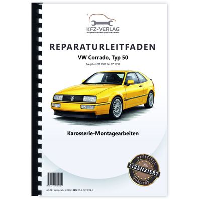 VW Corrado Typ 50 1988-1995 Karosseriearbeiten Innen Außen Reparaturanleitung