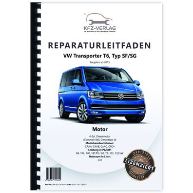 VW Transporter T6 (15>) 4-Zyl. 2,0l Dieselmotor TDI 84-180 PS Reparaturanleitung