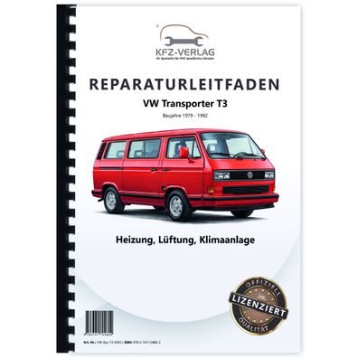 VW Transporter Bus T3 (79-92) Heizung Belüftung Klimaanlage Reparaturanleitung