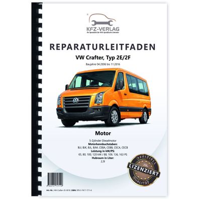 VW Crafter Typ 2E 2006-2016 5-Zyl. Dieselmotor 2,5l 88-163 PS Reparaturanleitung