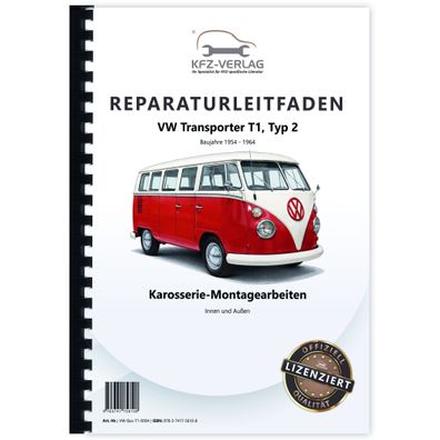VW Transporter T1 1954-1964 Karosseriearbeiten Innen Außen Reparaturanleitung