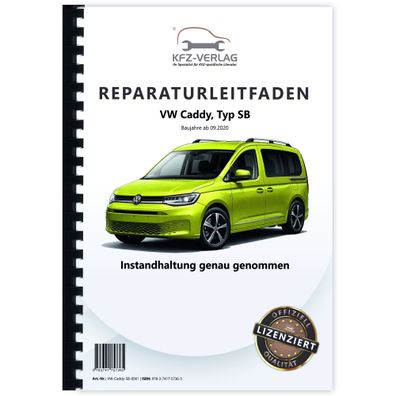 VW Caddy Typ SB ab 2020 Instandhaltung Inspektion Wartung Reparaturanleitung