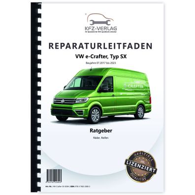 VW e-Crafter Typ SX 2017-2023 Ratgeber Räder und Reifen Reparaturanleitung