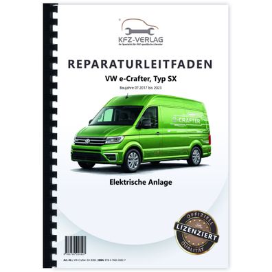 VW e-Crafter SX 2017-2023 Elektrische Anlage Elektrik Systeme Reparaturanleitung
