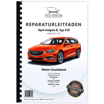 Opel Insignia B Z18 (17-22) Motorzusatzband 170 PS LFS B20DTH Reparaturanleitung