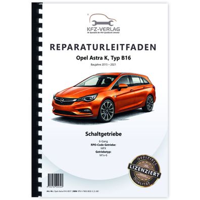 Opel Astra K B16 2015-2021 6 Gang Schaltgetriebe Kupplung MFX Reparaturanleitung